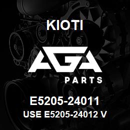 E5205-24011 Kioti USE E5205-24012 V | AGA Parts