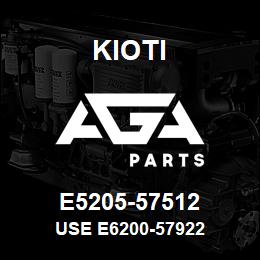 E5205-57512 Kioti USE E6200-57922 | AGA Parts