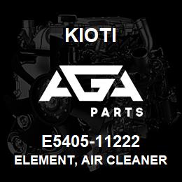 E5405-11222 Kioti ELEMENT, AIR CLEANER FILTER | AGA Parts