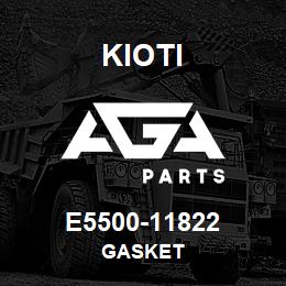 E5500-11822 Kioti GASKET | AGA Parts