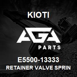 E5500-13333 Kioti RETAINER VALVE SPRING V | AGA Parts