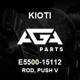 E5500-15112 Kioti ROD, PUSH V | AGA Parts