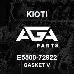 E5500-72922 Kioti GASKET V | AGA Parts