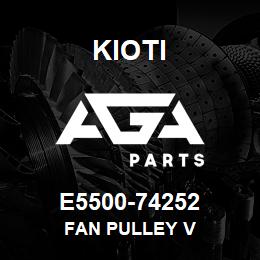 E5500-74252 Kioti FAN PULLEY V | AGA Parts