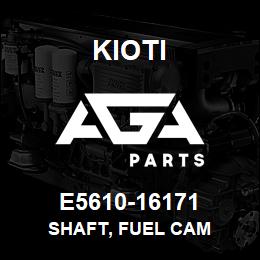 E5610-16171 Kioti SHAFT, FUEL CAM | AGA Parts