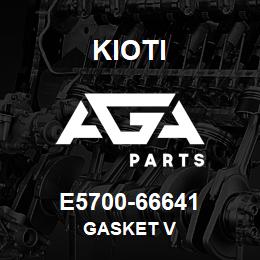 E5700-66641 Kioti GASKET V | AGA Parts