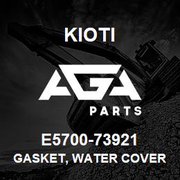 E5700-73921 Kioti GASKET, WATER COVER | AGA Parts