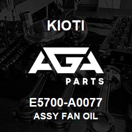 E5700-A0077 Kioti ASSY FAN OIL | AGA Parts