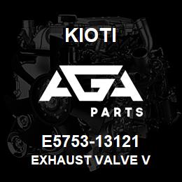 E5753-13121 Kioti EXHAUST VALVE V | AGA Parts