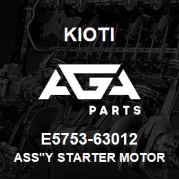 E5753-63012 Kioti ASS'Y STARTER MOTOR | AGA Parts