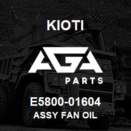 E5800-01604 Kioti ASSY FAN OIL | AGA Parts