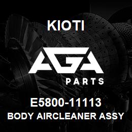 E5800-11113 Kioti BODY AIRCLEANER ASSY V | AGA Parts