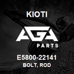 E5800-22141 Kioti BOLT, ROD | AGA Parts