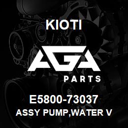 E5800-73037 Kioti ASSY PUMP,WATER V | AGA Parts