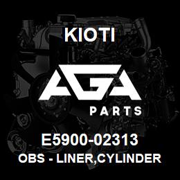 E5900-02313 Kioti OBS - LINER,CYLINDER V | AGA Parts