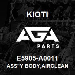 E5905-A0011 Kioti ASS'Y BODY,AIRCLEANER | AGA Parts