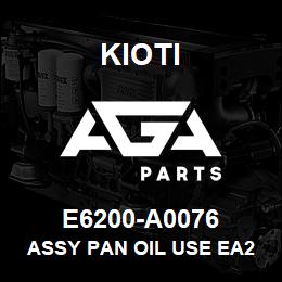 E6200-A0076 Kioti ASSY PAN OIL USE EA21-A0006A DNR V | AGA Parts