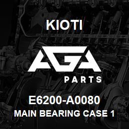 E6200-A0080 Kioti MAIN BEARING CASE 1 ASS'Y | AGA Parts