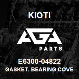 E6300-04822 Kioti GASKET, BEARING COVER CASE | AGA Parts