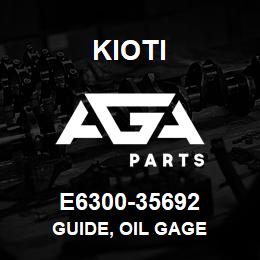 E6300-35692 Kioti GUIDE, OIL GAGE | AGA Parts