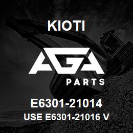 E6301-21014 Kioti USE E6301-21016 V | AGA Parts