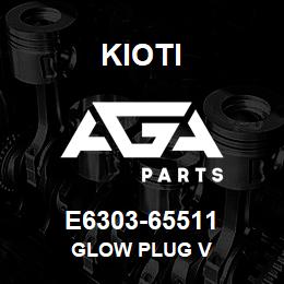 E6303-65511 Kioti GLOW PLUG V | AGA Parts