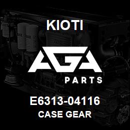 E6313-04116 Kioti CASE GEAR | AGA Parts