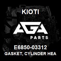 E6850-03312 Kioti GASKET, CYLINDER HEAD V | AGA Parts