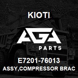 E7201-76013 Kioti ASSY,COMPRESSOR BRACKET V | AGA Parts