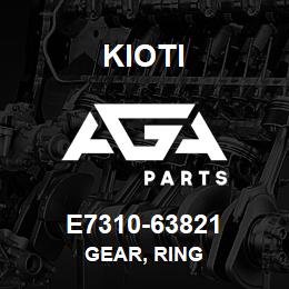 E7310-63821 Kioti GEAR, RING | AGA Parts