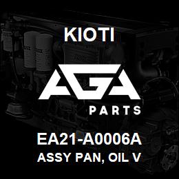 EA21-A0006A Kioti ASSY PAN, OIL V | AGA Parts