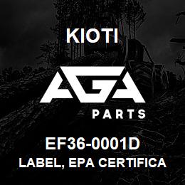 EF36-0001D Kioti LABEL, EPA CERTIFICATE V | AGA Parts