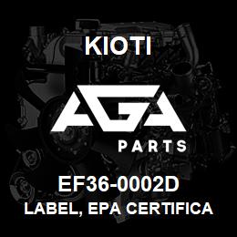 EF36-0002D Kioti LABEL, EPA CERTIFICATE V | AGA Parts