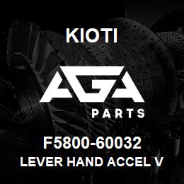 F5800-60032 Kioti LEVER HAND ACCEL V | AGA Parts