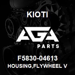 F5830-04613 Kioti HOUSING,FLYWHEEL V | AGA Parts