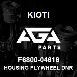 F6800-04616 Kioti HOUSING FLYWHEEL DNR V | AGA Parts