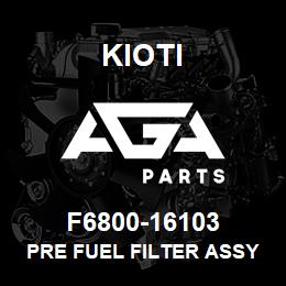 F6800-16103 Kioti PRE FUEL FILTER ASSY V | AGA Parts