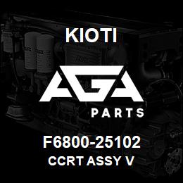 F6800-25102 Kioti CCRT ASSY V | AGA Parts