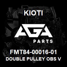 FMT84-00016-01 Kioti DOUBLE PULLEY OBS V | AGA Parts