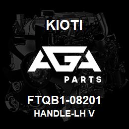 FTQB1-08201 Kioti HANDLE-LH V | AGA Parts