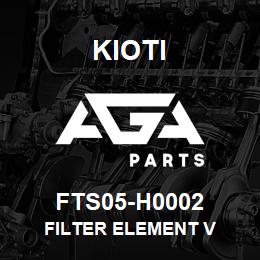 FTS05-H0002 Kioti FILTER ELEMENT V | AGA Parts