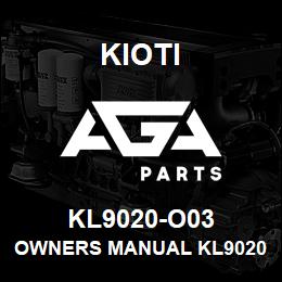 KL9020-O03 Kioti OWNERS MANUAL KL9020 (USE SD9020-O03) DNR V | AGA Parts