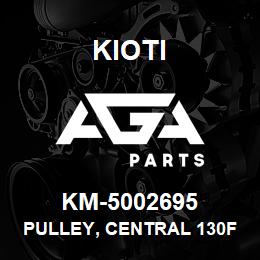 KM-5002695 Kioti PULLEY, CENTRAL 130FA/1500-180 V | AGA Parts