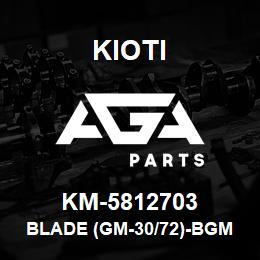 KM-5812703 Kioti BLADE (GM-30/72)-BGM-023 | AGA Parts