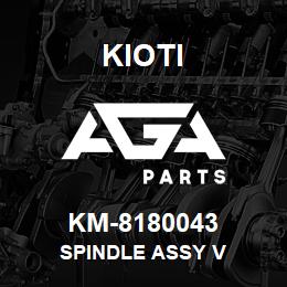 KM-8180043 Kioti SPINDLE ASSY V | AGA Parts