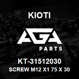 KT-31512030 Kioti SCREW M12 X1 75 X 30 UNI 57 V | AGA Parts