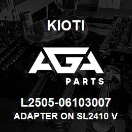 L2505-06103007 Kioti ADAPTER ON SL2410 V | AGA Parts