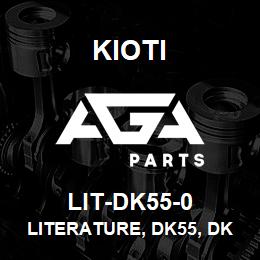 LIT-DK55-0 Kioti LITERATURE, DK55, DK55 CAB | AGA Parts