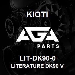 LIT-DK90-0 Kioti LITERATURE DK90 V | AGA Parts