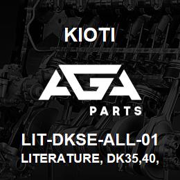 LIT-DKSE-ALL-01 Kioti LITERATURE, DK35,40,45, 50SE ROPS/CAB DNR V | AGA Parts